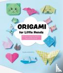 Hodoshima, Sayaka - Origami for Little Hands - More Than 30 Animal Foldings, Toys, and Decorations