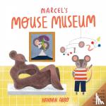 Abbo, Hannah - Marcel's Mouse Museum