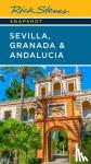 Steves, Rick - Rick Steves Snapshot Sevilla, Granada & Andalucia (Seventh Edition)