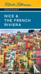Steves, Rick, Smith, Steve - Rick Steves Snapshot Nice & the French Riviera (Third Edition)