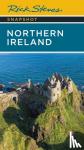 O'Connor, Pat, Steves, Rick - Rick Steves Snapshot Northern Ireland (Seventh Edition)