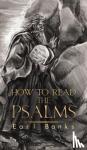 Banks, Earl - How to Read the Psalms