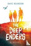 Reardon, Dave - The Deep Enders - A Novel (For Young Adults)