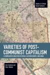 Szelenyi, Ivan, Mihalyi, Peter - Varieties of Post-communist Capitalism - A Comparative analysis of Russia, Eastern Europe and China
