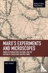 Paolucci, Paul B. - Marx's Experiments and Microscopes - Modes of Production, Religion, and the Method of Successive Abstractions