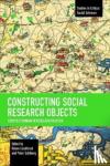  - Constructing Social Research Objects