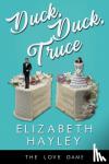 Hayley, Elizabeth - Duck, Duck, Truce