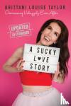 Brittani Louise Taylor - A Sucky Love Story