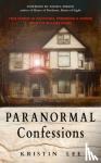 Lee, Kristin (Kristin Lee) - Paranormal Confessions