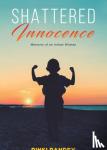 Pandey, Pinki - Shattered Innocence