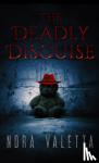 VALETTA, NORA - DEADLY DISGUISE