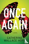 Hope, Catherine Wallace - Once Again - A Novel