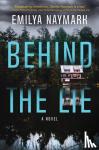 Naymark, Emilya - Behind the Lie