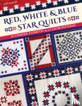 Martin, Judy - Red, White & Blue Star Quilts - 16 Striking Patriotic & 2-Color Patterns