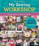 Wrigley, Annabel - My Sewing Workshop