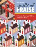 Nephew, Sara - Quilts of Praise - 9 Projects Featuring 3-D Cross and Church Blocks