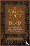 Lecouteux, Claude - The Pagan Book of the Dead