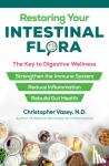 Vasey, Christopher - Restoring Your Intestinal Flora