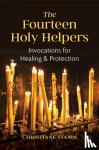 Stamm, Christiane - The Fourteen Holy Helpers - Invocations for Healing and Protection