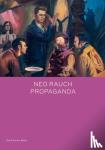 Kehlmann, Daniel - Neo Rauch: PROPAGANDA