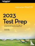 ASA Test Prep Board - 2023 Instructor Pilot/Cfi Test Prep: Study and Prepare for Your Pilot FAA Knowledge Exam