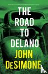 DeSimone, John - The Road to Delano