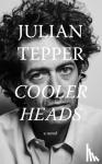 Tepper, Julian - Cooler Heads
