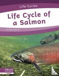 Gaertner, Meg - Life Cycles: Life Cycle of a Salmon