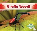 Hansen, Grace - Incredible Insects: Giraffe Weevil
