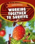 Perdew, Laura - Animal Survival: Working Together to Survive