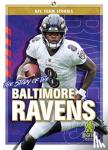 Bailey, Diane - The Story of the Baltimore Ravens