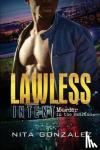 Gonzalez, Nita - Lawless Intent
