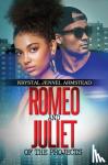 Armstead, Krystal Jennel - Romeo And Juliet Of The Projects