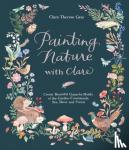 Gray, Clare Therese - Painting Nature with Clare