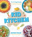 Staller, Heather - Kid Kitchen