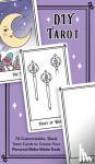 Ulysses Press, Editors of - Diy Tarot - 78 Customizable Blank Tarot Cards to Create Your Personal Rider-Waite Deck