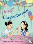 Giang, Kristen Mai - Ginger and Chrysanthemum