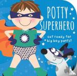 Cottage Door Press - Potty Superhero - Get Ready for Big Boy Pants! Board book