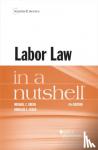 Henning, Peter J. - Labor Law in a Nutshell