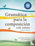 Whitley, M. Stanley, Gonzalez, Luis - Gramatica para la composicion with website PB (Lingco) - tercera edicion
