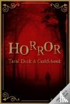 Gmitter, Aria, Siegel, Minerva - Horror Tarot Deck and Guidebook