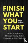 Peter Hollins - Finish What You Start