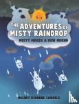 MEL OSBORNE-SAMUELS - ADVENTURES OF MISTY RAINDROP