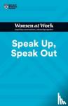 Harvard Business Review, Gino, Francesca, Su, Amy Jen, Roberts, Laura Morgan - Speak Up, Speak Out (HBR Women at Work Series)
