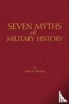  - Seven Myths of Military History