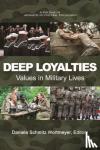 - Deep Loyalties - Values in Military Lives