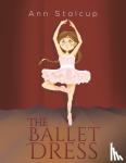 Stalcup, Ann - The Ballet Dress
