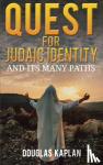 Kaplan, Douglas - Quest for Judaic Identity