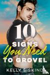 Siskind, Kelly - 10 Signs You Need to Grovel