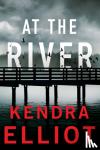 Elliot, Kendra - At the River